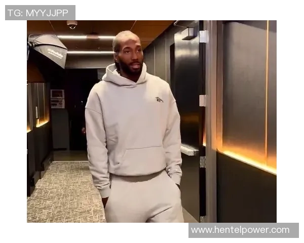 莱昂纳德缺席引发热议快船因轮休政策遭到联盟警告